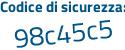 Il Codice di sicurezza è a9d3cZb il tutto attaccato senza spazi