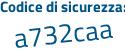 Il Codice di sicurezza è 5c7 poi f3ed il tutto attaccato senza spazi