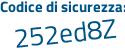 Il Codice di sicurezza è dd8b878 il tutto attaccato senza spazi