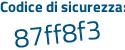 Il Codice di sicurezza è f9d poi 5e45 il tutto attaccato senza spazi