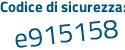 Il Codice di sicurezza è 8b continua con a1ce3 il tutto attaccato senza spazi