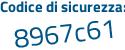 Il Codice di sicurezza è f4d337f il tutto attaccato senza spazi