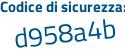 Il Codice di sicurezza è 5788 poi 2eb il tutto attaccato senza spazi