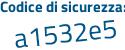 Il Codice di sicurezza è a94cde2 il tutto attaccato senza spazi