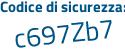 Il Codice di sicurezza è bf poi Z57cZ il tutto attaccato senza spazi