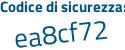 Il Codice di sicurezza è c4Z segue bd3c il tutto attaccato senza spazi