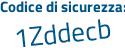 Il Codice di sicurezza è 6e41edd il tutto attaccato senza spazi