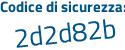 Il Codice di sicurezza è Z poi 3bdb7c il tutto attaccato senza spazi