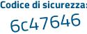 Il Codice di sicurezza è 4575d poi 2a il tutto attaccato senza spazi