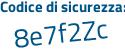 Il Codice di sicurezza è 223fe4c il tutto attaccato senza spazi