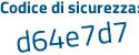 Il Codice di sicurezza è Z1 poi 6b356 il tutto attaccato senza spazi