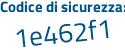 Il Codice di sicurezza è 1843738 il tutto attaccato senza spazi