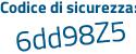 Il Codice di sicurezza è f poi f81bdc il tutto attaccato senza spazi