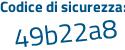 Il Codice di sicurezza è acZ8e17 il tutto attaccato senza spazi