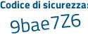 Il Codice di sicurezza è eef3dbd il tutto attaccato senza spazi