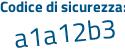 Il Codice di sicurezza è 9 poi aZ2de5 il tutto attaccato senza spazi