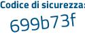 Il Codice di sicurezza è f593 segue 188 il tutto attaccato senza spazi