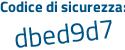 Il Codice di sicurezza è 25Zaf4Z il tutto attaccato senza spazi