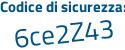 Il Codice di sicurezza è 3 segue Z1ff2e il tutto attaccato senza spazi