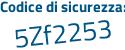 Il Codice di sicurezza è 26a poi 6998 il tutto attaccato senza spazi