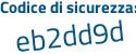 Il Codice di sicurezza è eeddb continua con 53 il tutto attaccato senza spazi