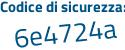 Il Codice di sicurezza è 8 segue bea4b1 il tutto attaccato senza spazi