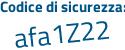 Il Codice di sicurezza è 3 continua con 5a4c3b il tutto attaccato senza spazi