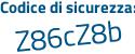 Il Codice di sicurezza è 3Z96Z38 il tutto attaccato senza spazi