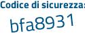 Il Codice di sicurezza è 4Z86c15 il tutto attaccato senza spazi