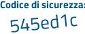 Il Codice di sicurezza è 3daZ24Z il tutto attaccato senza spazi