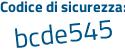 Il Codice di sicurezza è eb695Z9 il tutto attaccato senza spazi