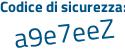 Il Codice di sicurezza è d368a16 il tutto attaccato senza spazi