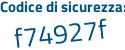 Il Codice di sicurezza è 69 continua con e6253 il tutto attaccato senza spazi