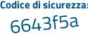 Il Codice di sicurezza è 3dc segue 299b il tutto attaccato senza spazi