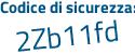 Il Codice di sicurezza è 1d84 poi c3d il tutto attaccato senza spazi