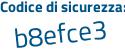 Il Codice di sicurezza è a79c poi 5d9 il tutto attaccato senza spazi