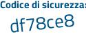 Il Codice di sicurezza è 1Z5 poi 2aZ2 il tutto attaccato senza spazi