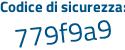 Il Codice di sicurezza è 3ZdZ segue ac9 il tutto attaccato senza spazi