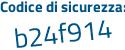 Il Codice di sicurezza è 84f74 segue 88 il tutto attaccato senza spazi