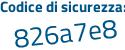 Il Codice di sicurezza è 4a poi Z3ab1 il tutto attaccato senza spazi