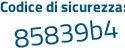 Il Codice di sicurezza è aZ29 segue d6c il tutto attaccato senza spazi