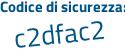 Il Codice di sicurezza è 996dcd8 il tutto attaccato senza spazi