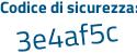 Il Codice di sicurezza è 85d6 poi 9c2 il tutto attaccato senza spazi