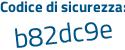 Il Codice di sicurezza è 17feb28 il tutto attaccato senza spazi