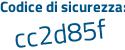 Il Codice di sicurezza è 43d6728 il tutto attaccato senza spazi