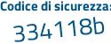 Il Codice di sicurezza è Zbc1d segue Zb il tutto attaccato senza spazi