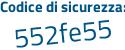 Il Codice di sicurezza è fe9 segue 79b9 il tutto attaccato senza spazi