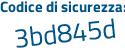 Il Codice di sicurezza è bf4dZ continua con 66 il tutto attaccato senza spazi