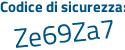 Il Codice di sicurezza è 1729542 il tutto attaccato senza spazi