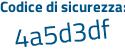 Il Codice di sicurezza è 4af poi 8e2Z il tutto attaccato senza spazi